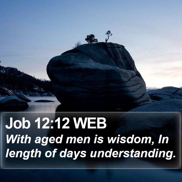 Job 12:12 WEB Bible Study