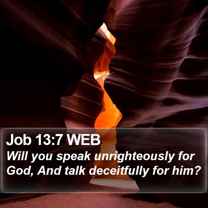 Job 13:7 WEB Bible Study