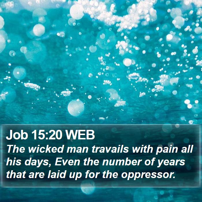 Job 15:20 WEB Bible Study