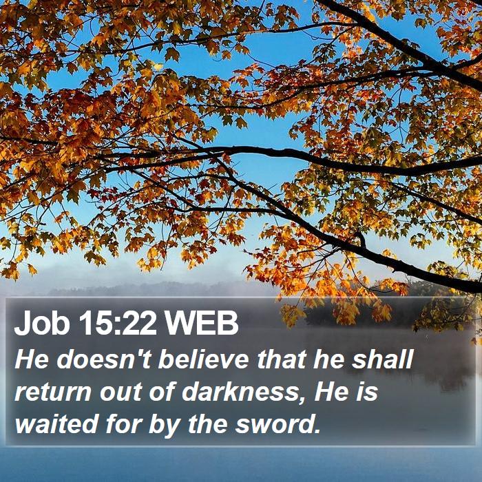 Job 15:22 WEB Bible Study