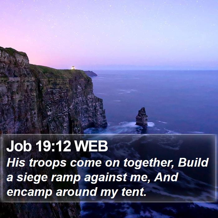 Job 19:12 WEB Bible Study