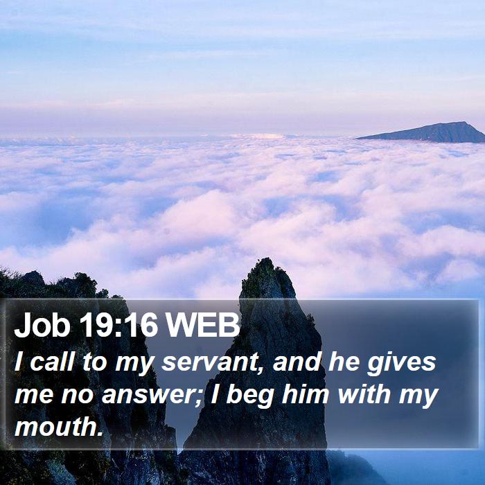 Job 19:16 WEB Bible Study