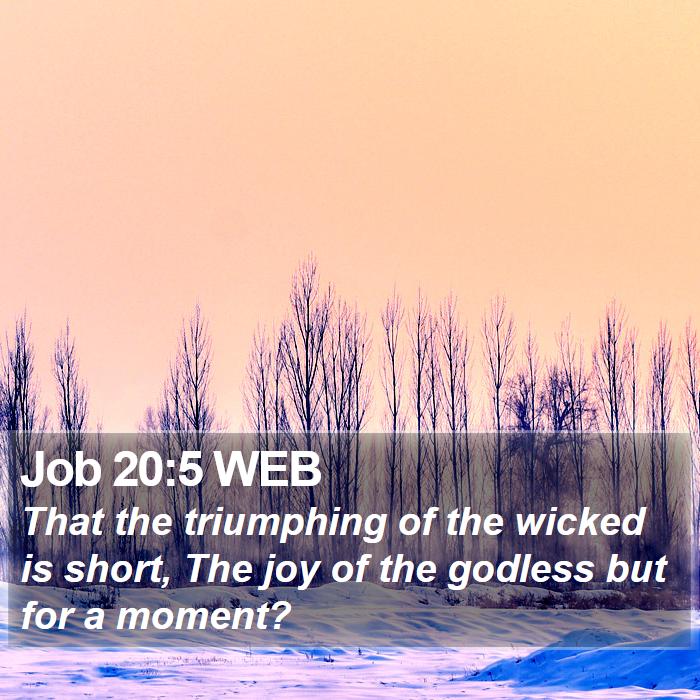 Job 20:5 WEB Bible Study