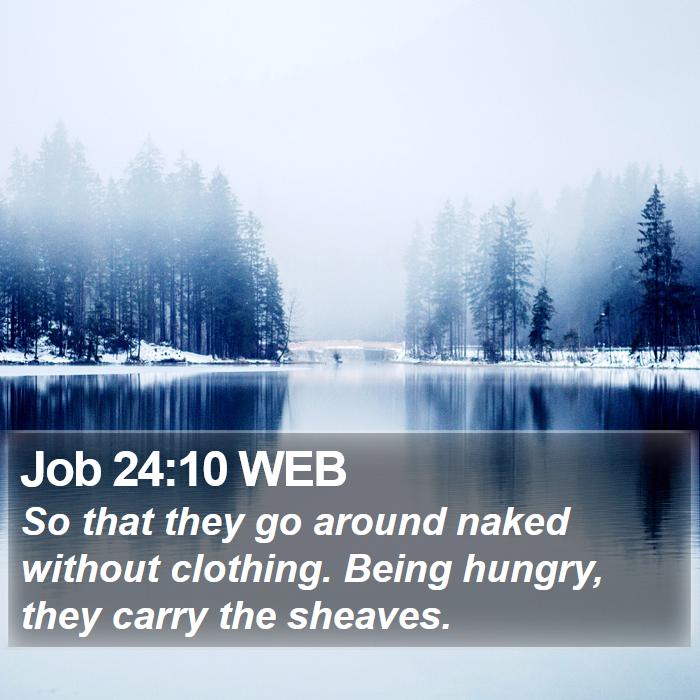 Job 24:10 WEB Bible Study