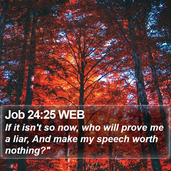 Job 24:25 WEB Bible Study