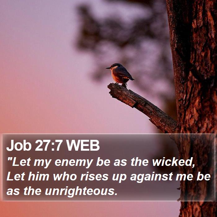 Job 27:7 WEB Bible Study