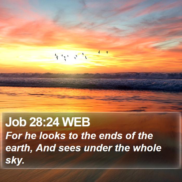 Job 28:24 WEB Bible Study