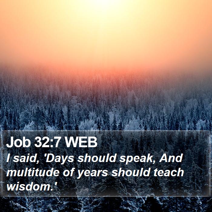 Job 32:7 WEB Bible Study