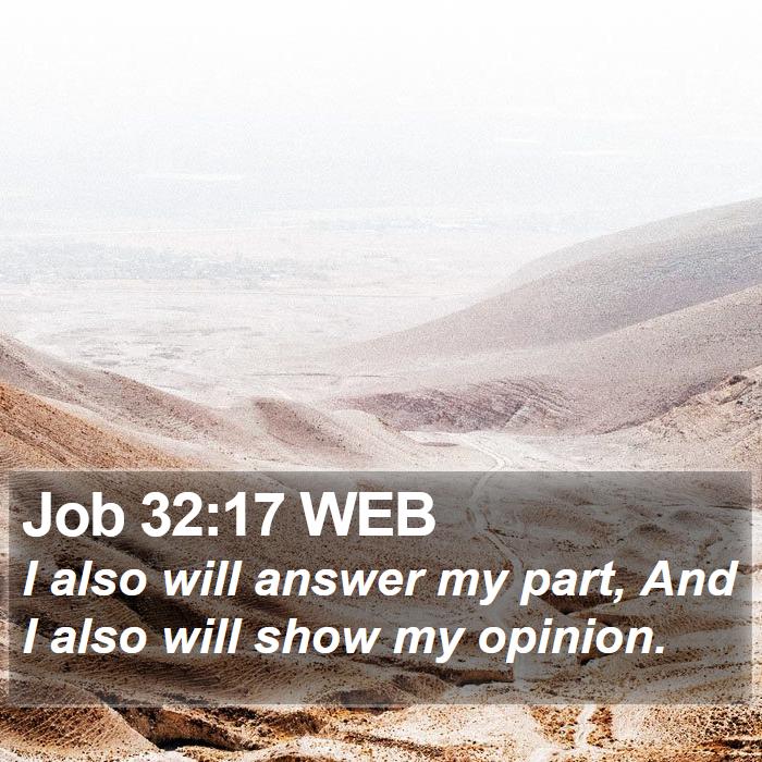 Job 32:17 WEB Bible Study