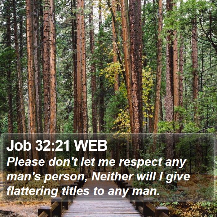 Job 32:21 WEB Bible Study