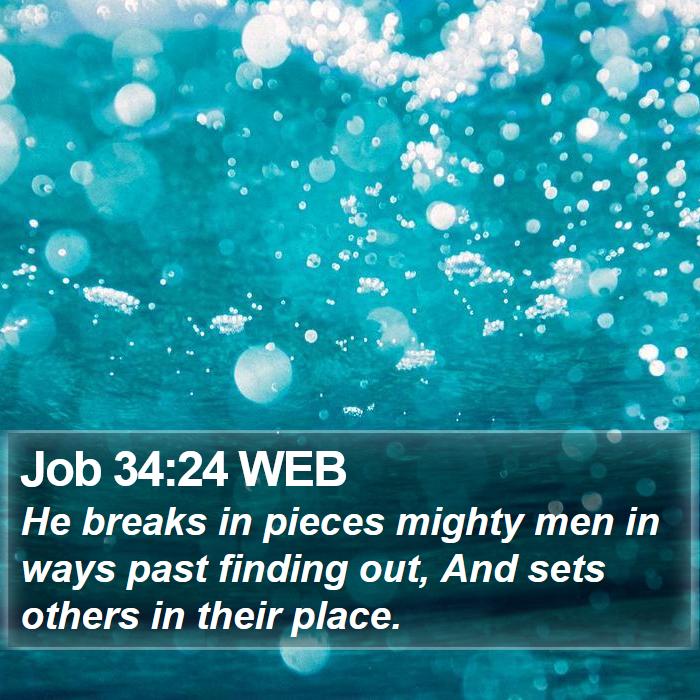 Job 34:24 WEB Bible Study