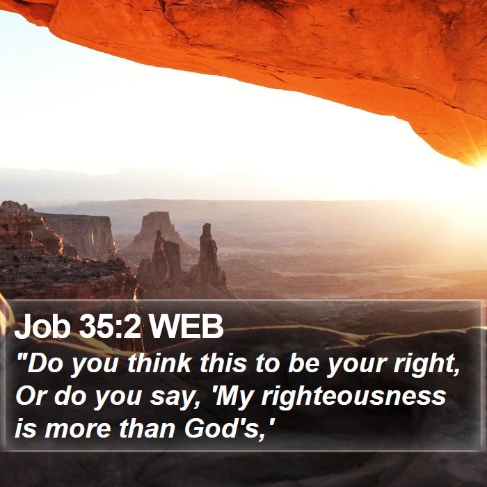 Job 35:2 WEB Bible Study