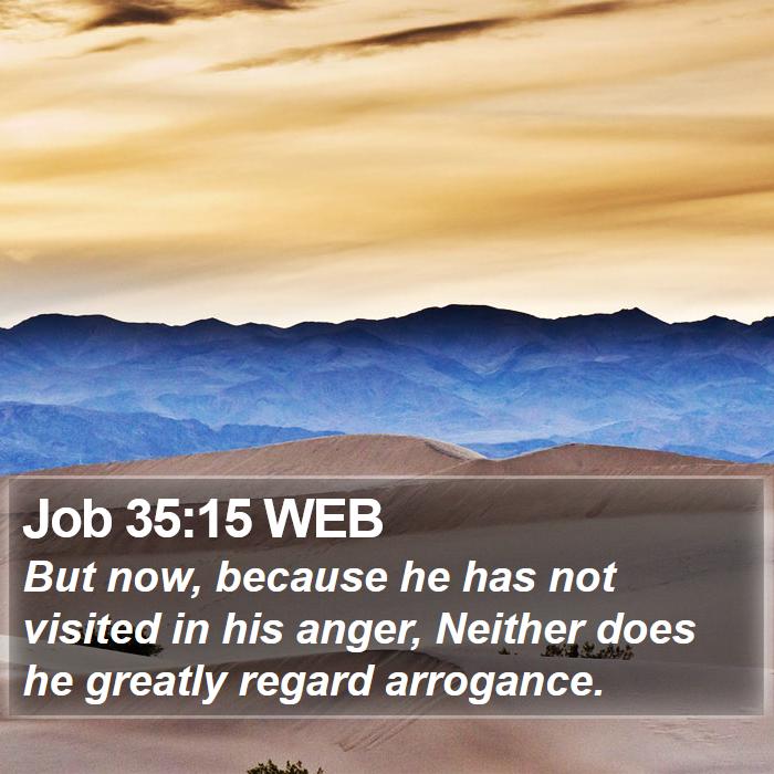 Job 35:15 WEB Bible Study