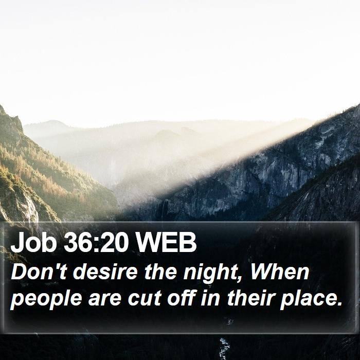 Job 36:20 WEB Bible Study