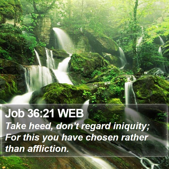 Job 36:21 WEB Bible Study