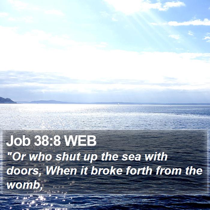 Job 38:8 WEB Bible Study