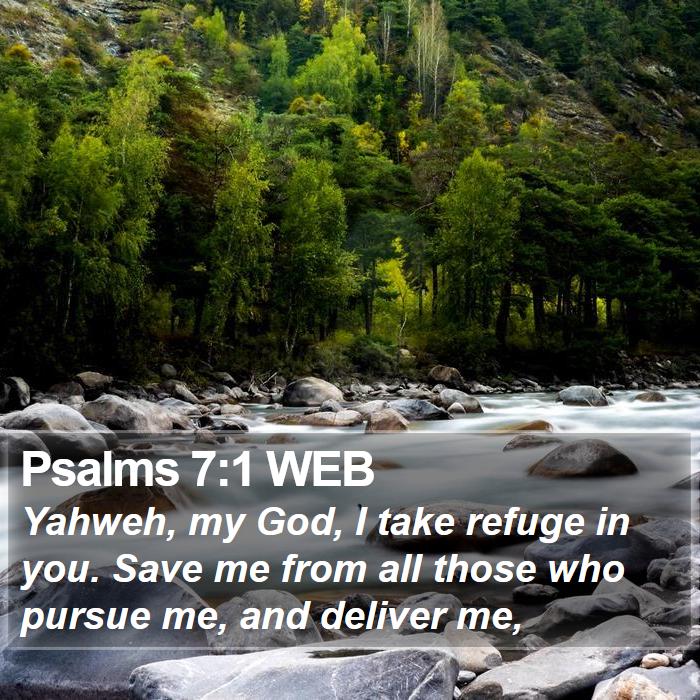 Psalms 7:1 WEB Bible Study