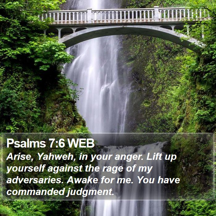 Psalms 7:6 WEB Bible Study