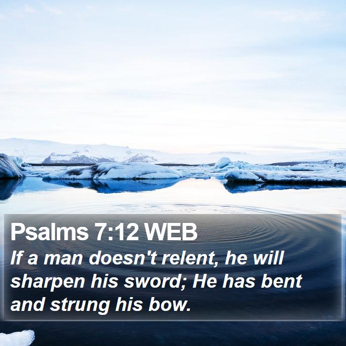 Psalms 7:12 WEB Bible Study