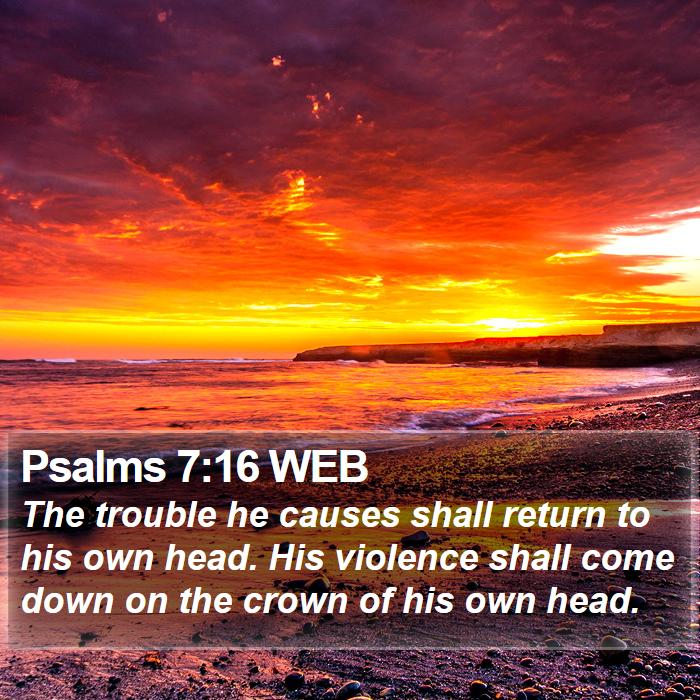 Psalms 7:16 WEB Bible Study