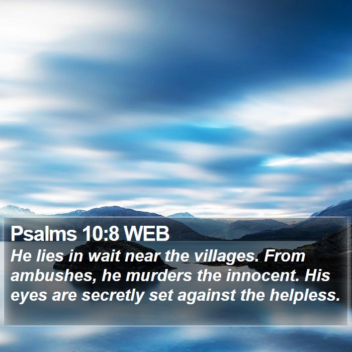 Psalms 10:8 WEB Bible Study