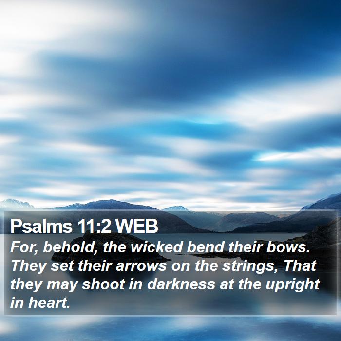 Psalms 11:2 WEB Bible Study