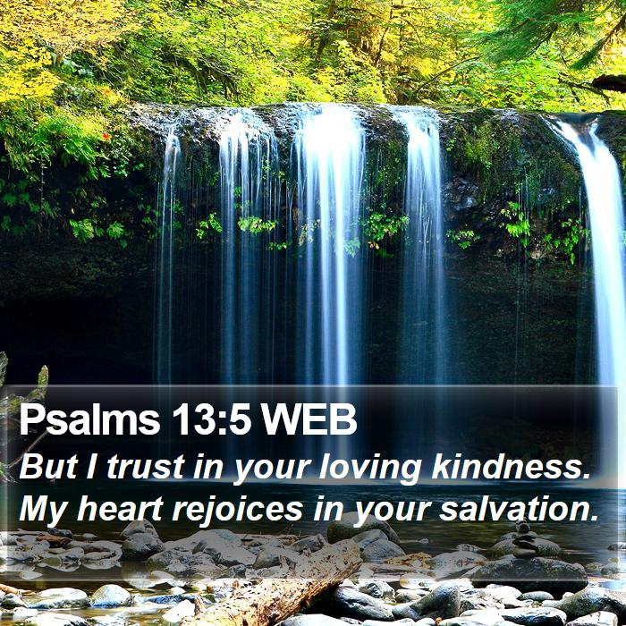 Psalms 13:5 WEB Bible Study