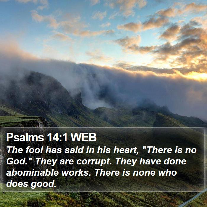 Psalms 14:1 WEB Bible Study