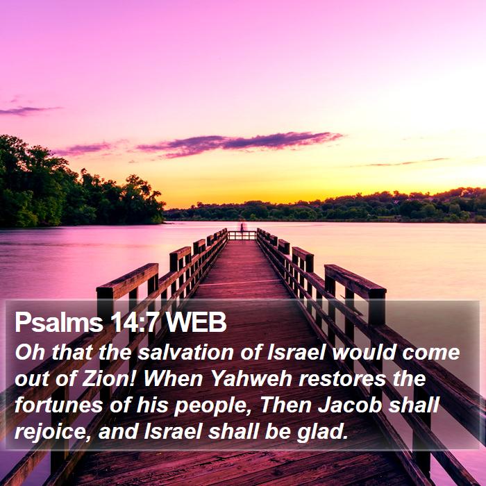 Psalms 14:7 WEB Bible Study