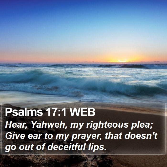 Psalms 17:1 WEB Bible Study