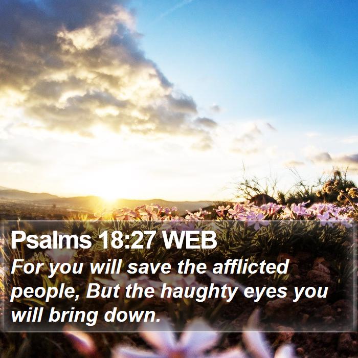 Psalms 18:27 WEB Bible Study