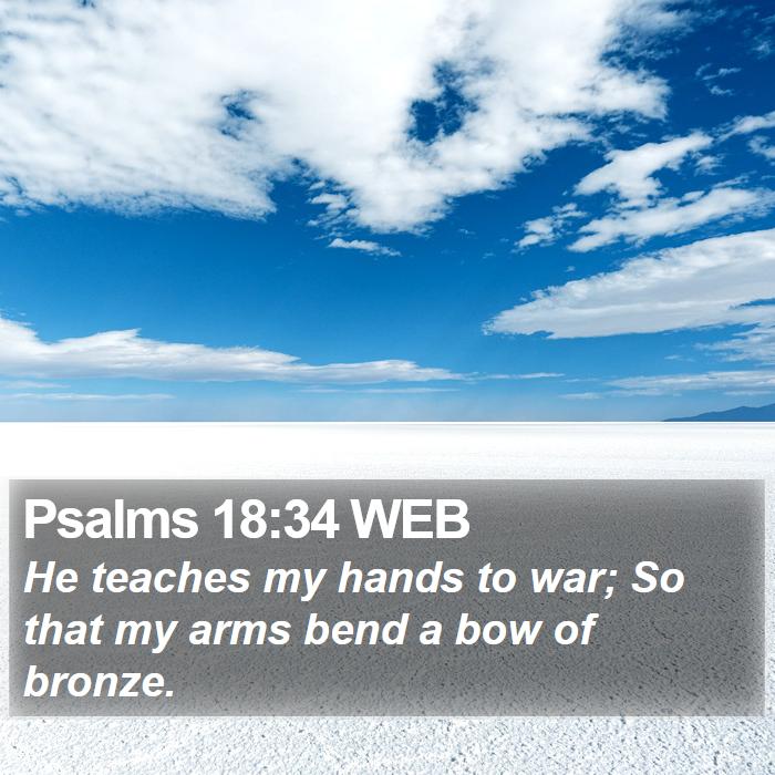 Psalms 18:34 WEB Bible Study