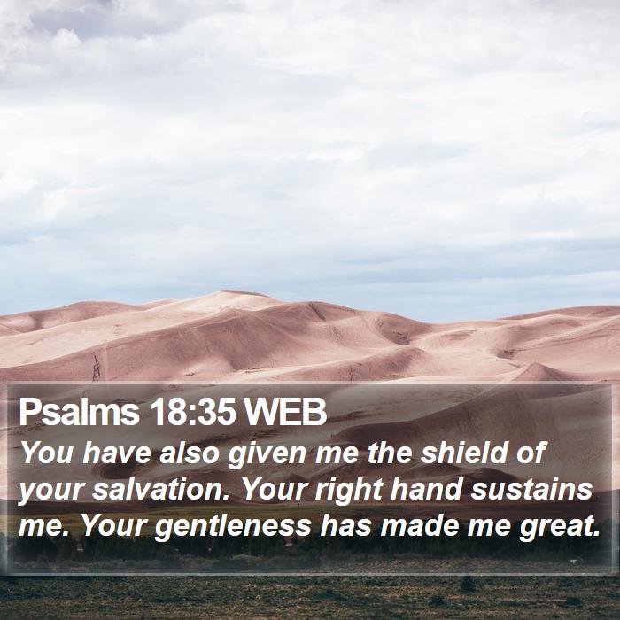 Psalms 18:35 WEB Bible Study