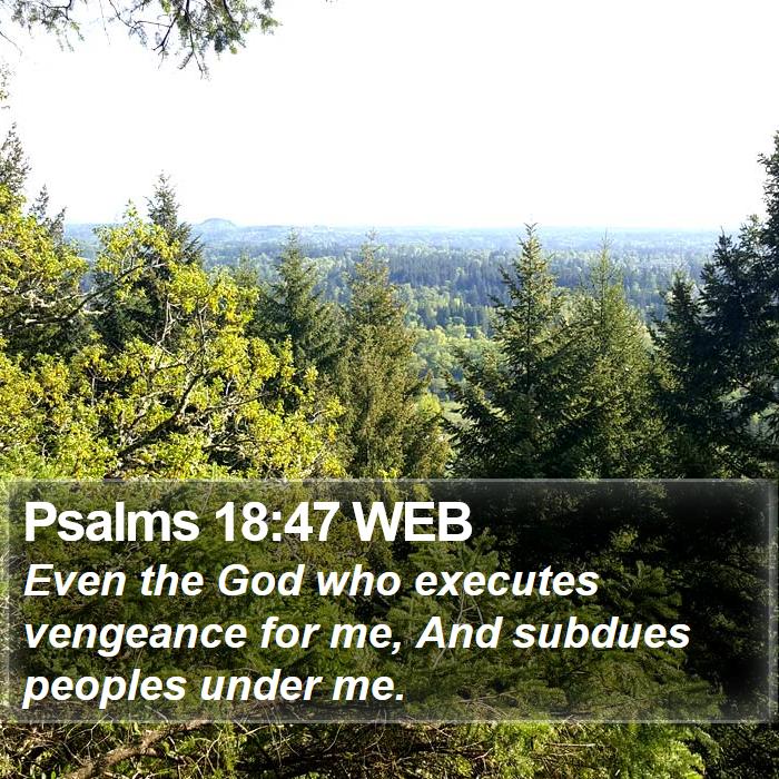 Psalms 18:47 WEB Bible Study