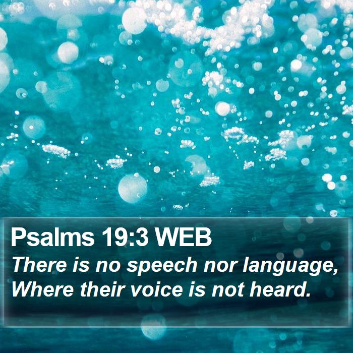 Psalms 19:3 WEB Bible Study