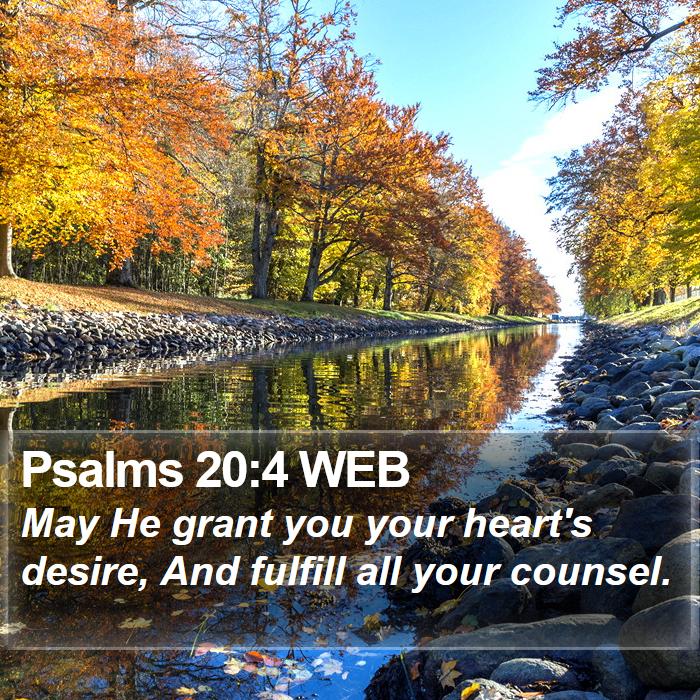 Psalms 20:4 WEB Bible Study