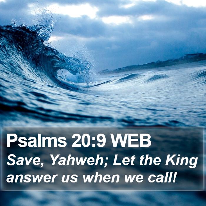 Psalms 20:9 WEB Bible Study