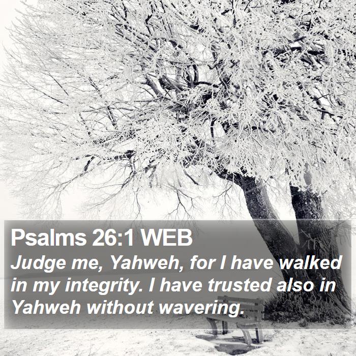 Psalms 26:1 WEB Bible Study