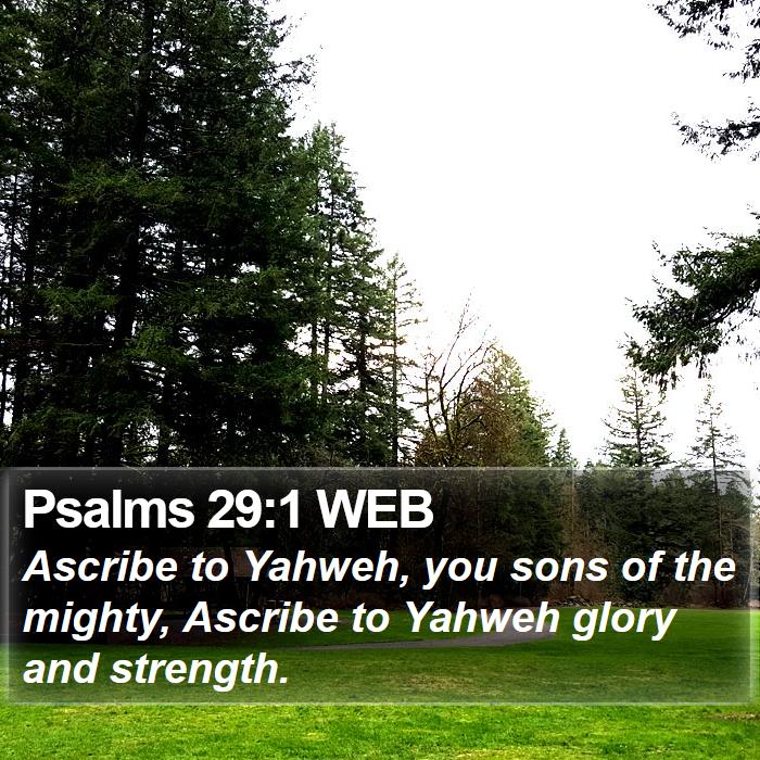 Psalms 29:1 WEB Bible Study