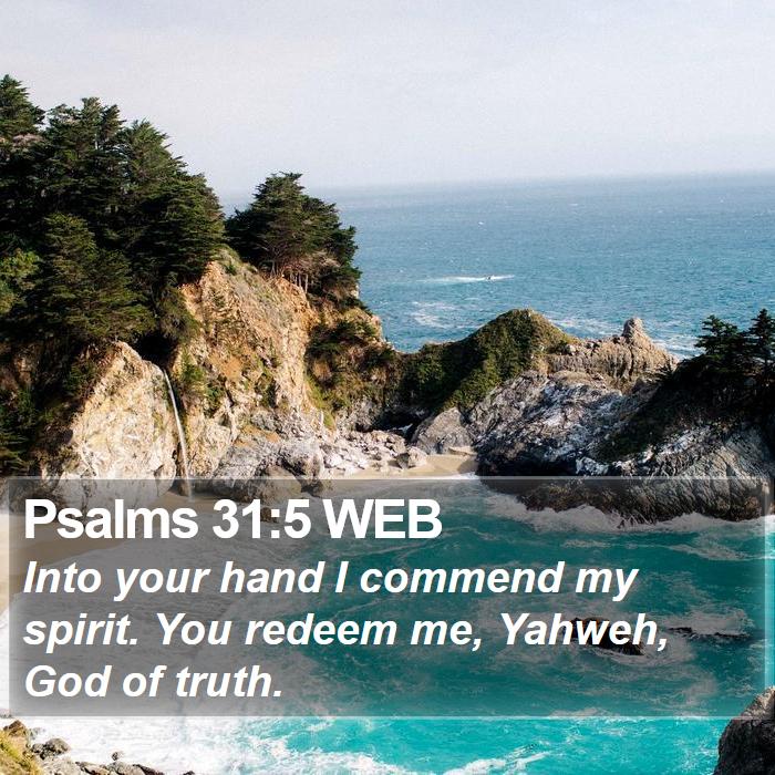 Psalms 31:5 WEB Bible Study