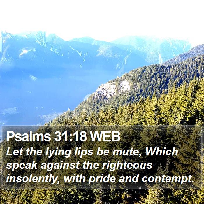 Psalms 31:18 WEB Bible Study