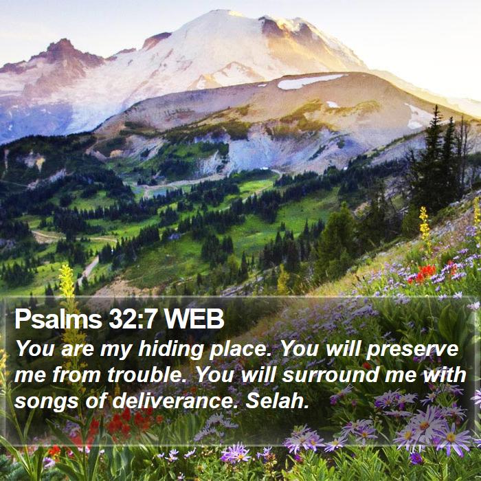 Psalms 32:7 WEB Bible Study