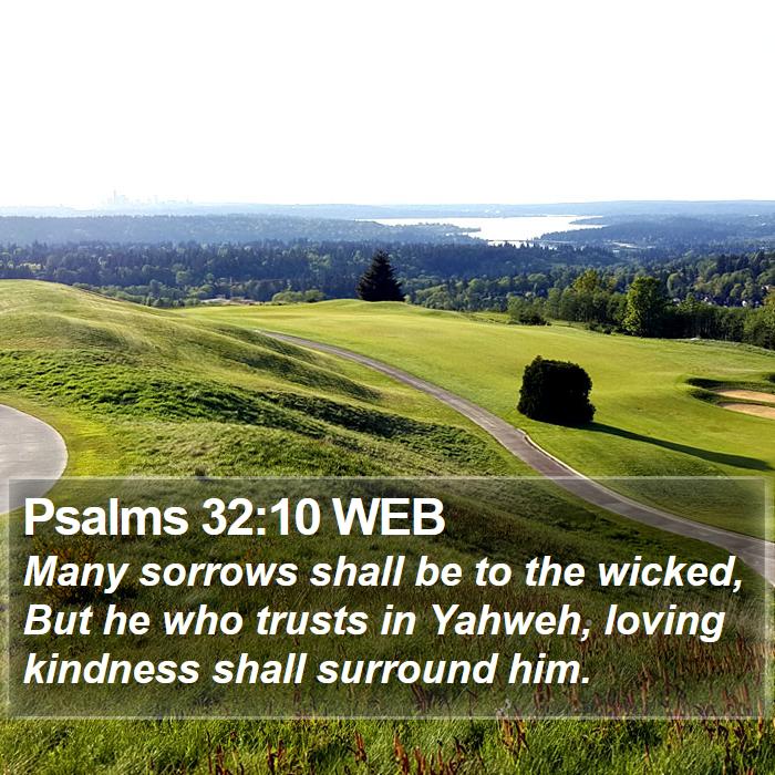 Psalms 32:10 WEB Bible Study