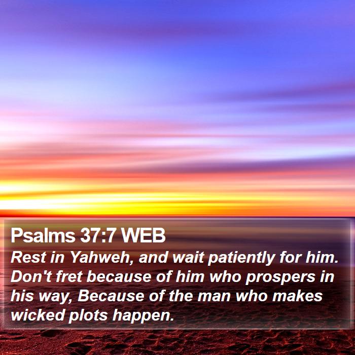 Psalms 37:7 WEB Bible Study