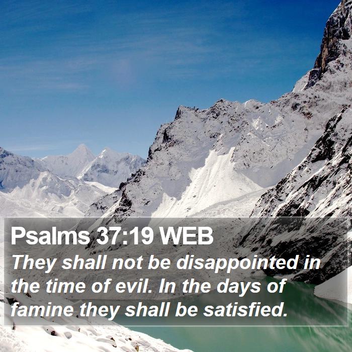 Psalms 37:19 WEB Bible Study