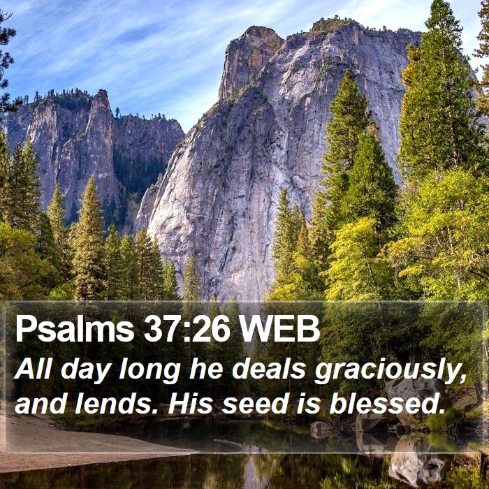 Psalms 37:26 WEB Bible Study