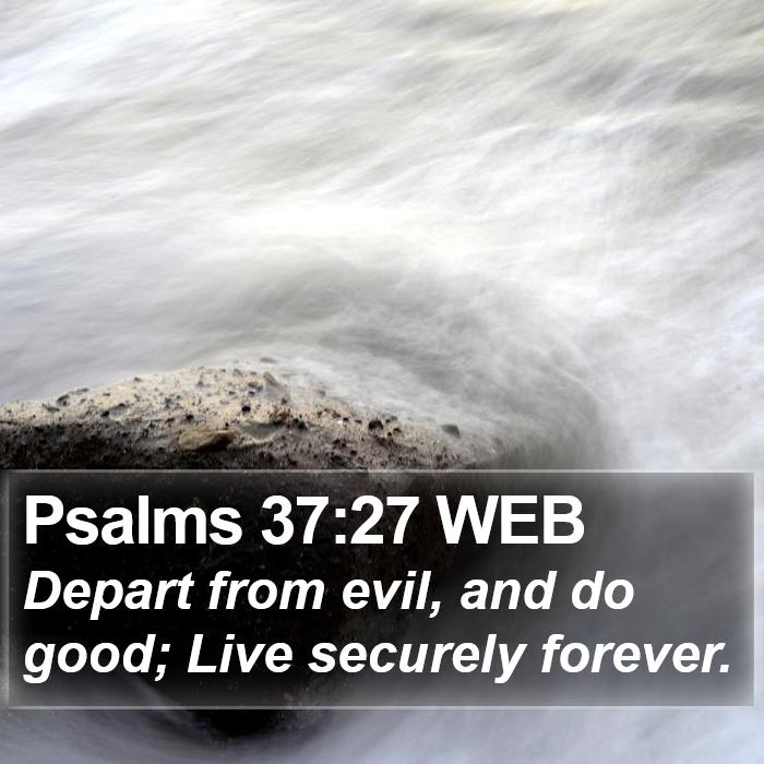 Psalms 37:27 WEB Bible Study