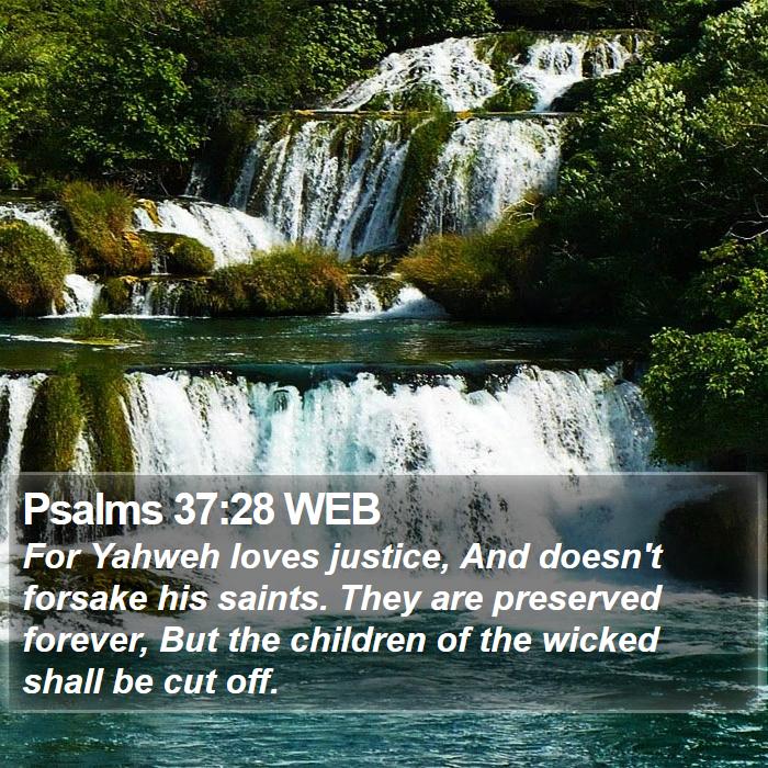 Psalms 37:28 WEB Bible Study