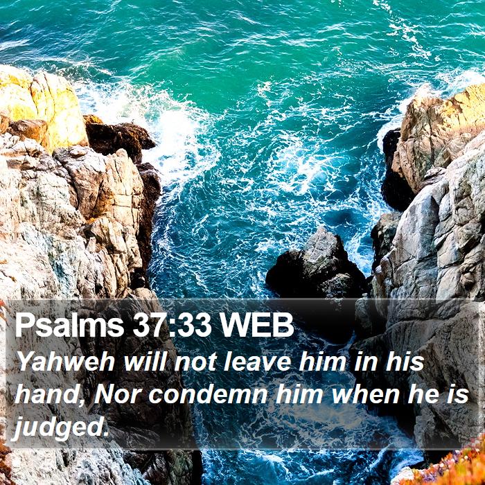 Psalms 37:33 WEB Bible Study