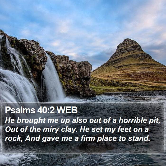 Psalms 40:2 WEB Bible Study